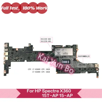 За HP Спектър X360 15-AP 15-AP012DX 15T-AP000 дънна Платка на лаптоп DA0Y0MMBAJ0 841240-601 841239-601 с I7-6500U i7-6560U 16 GB