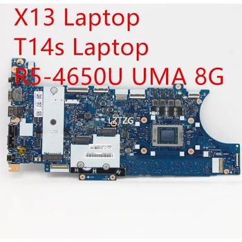 Дънна платка за лаптоп Lenovo ThinkPad X13/T14s дънна Платка R5-4650U UMA 8G 5B20W77637