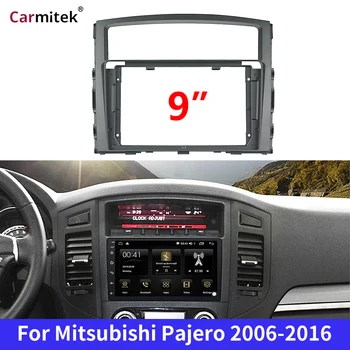2 Din 9-Инчов Радиото в автомобила, За да Инсталирате DVD GPS Mp5 ABS PC Пластмасовата Рамка за Mitsubishi Pajero 2006-2016 Dash Kit